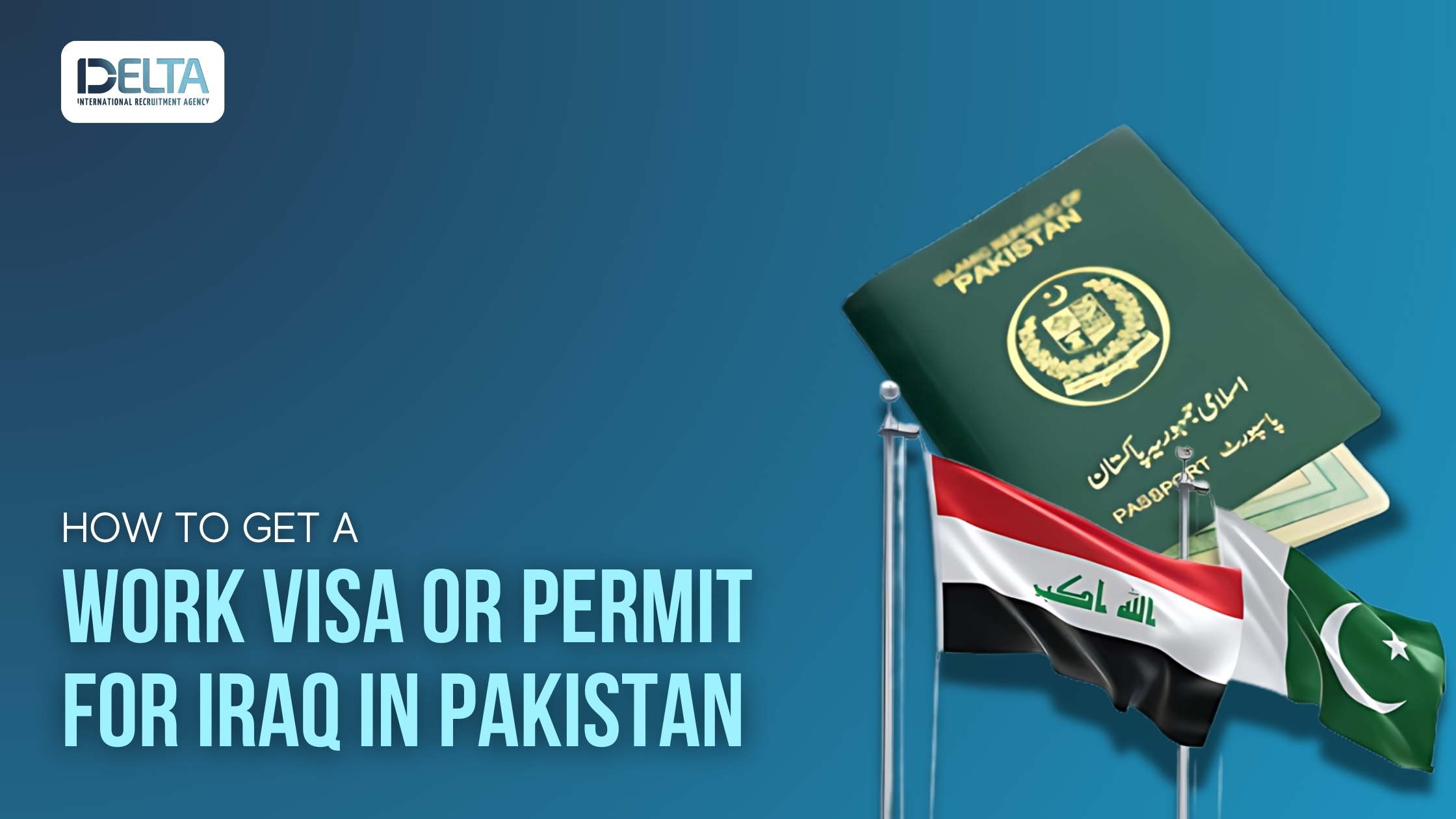 How to Get a Work Visa or Permit for Iraq in Pakistan
